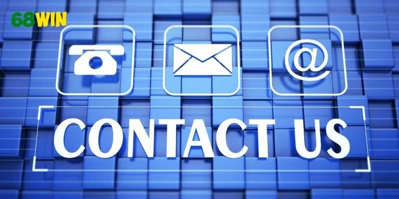 Liên hệ 68WIN dễ, nhanh nhờ nhiều phương thức hiện đại