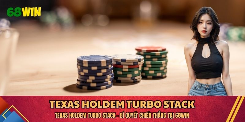 Texas Holdem Turbo Stack